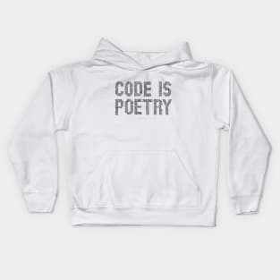 Code is poetry funny saying quote programer gift Kids Hoodie